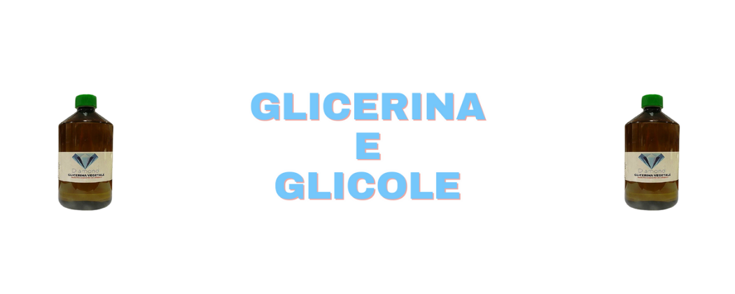 GLICERINA E GLICOLE
